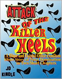 Attack of the Killer Heels: A Blunt and Painful Office FemDom Short Story of Total Domination in Two Short Chapters