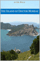 The Island of Doctor Moreau (Includes biography about the life and times of H.G. Wells)