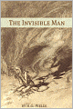The Invisible Man (Includes biography about the life and times of H.G. Wells)