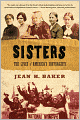 Sisters: The Lives of America's Suffragists