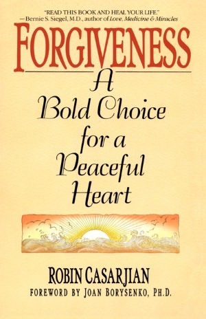Forgiveness: A Bold Choice for a Peaceful Heart