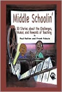 Middle Schoolin' by Frank Palacio and Paul Rallion: NOOK Book Cover