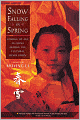 Snow Falling in Spring: Coming of Age in China During the Cultural Revolution