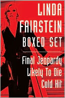 Linda Fairstein Boxed Set: Final Jeopardy, Likely to Die, and Cold Hit
