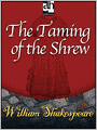The Taming of the Shrew