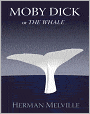 Moby Dick: A Classic By Herman Melville!
