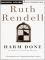 Harm Done (Chief Inspector Wexford Series #18)