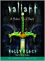 Valiant (Modern Tale of Faerie Series #2)