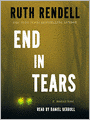 End in Tears (Chief Inspector Wexford Series #20)