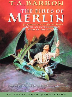 The Fires of Merlin (Lost Years of Merlin Series #3)