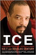 Ice: A Memoir of Gangster Life and Redemption-from South Central to Hollywood