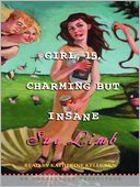 Girl, 15: Charming But Insane: Girl, 15 Series, Book 1