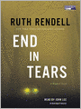 End in Tears (Chief Inspector Wexford Series #20)