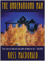 The Underground Man (Lew Archer Series #16)