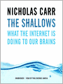 The Shallows: What the Internet Is Doing to Our Brains