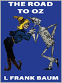 The Road to Oz: Oz, Special Annotated Edition Series, Book 5