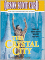 The Crystal City: Tales of Alvin Maker Series, Book 6