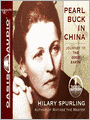 Pearl Buck in China: Journey to The Good Earth
