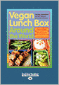 Vegan Lunch Box Around The World (Large Print 16pt)