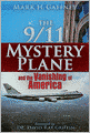 The 9/11 Mystery Plane: And the Vanishing of America