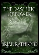 The Dawning of Power Trilogy