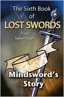 The Sixth Book Of Lost Swords : Mindsword's Story