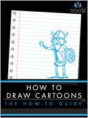 How to Draw Cartoons: The How-to Guide