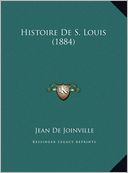 Histoire De S. Louis (1884)
