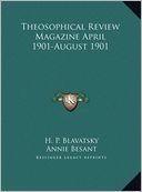 Theosophical Review Magazine April 1901-August 1901 Theosophical Review Magazine April 1901-August 1901