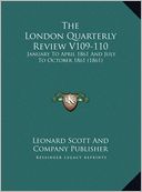 The London Quarterly Review V109-110: January To April 1861 And July To October 1861 (1861)