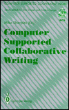 Computer Supported Collaborative Writing?