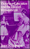 Download ebook italiano pdf Victorian Education and the Ideal of Womanhood (English literature) by Joan N. Burstyn
