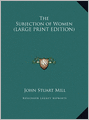 The Subjection of Women