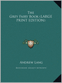 The Grey Fairy Book