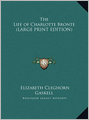 The Life of Charlotte Brontë