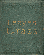 Leaves Of Grass: A Poetry Classic By Walt Whitman!