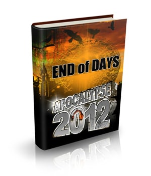 Apocalypse 2012: End Of Days!