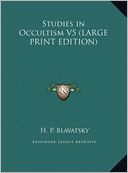 Studies in Occultism V5