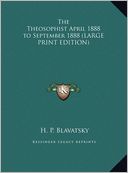 The Theosophist April 1888 to September 1888