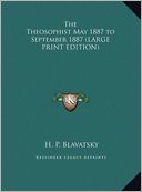 The Theosophist May 1887 to September 1887