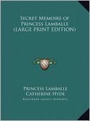 Secret Memoirs of Princess Lamballe