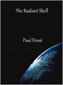 download The Radiant Shell by Paul Ernst book