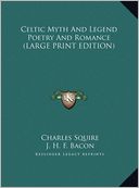 Celtic Myth and Legend Poetry and Romance