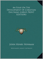 An Essay on the Development of Christian Doctrine
