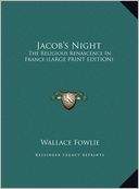 Jacob's Night: The Religious Renascence in France (Large Print Edition)