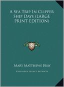 A Sea Trip in Clipper Ship Days