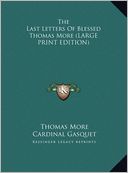 The Last Letters of Blessed Thomas More
