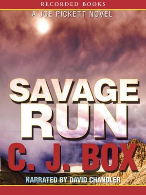 Savage Run (Joe Pickett Series #2)