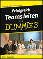 Teams erfolgreich führen für Dummies