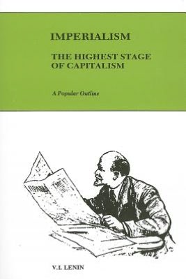 Imperialism: The Highest Stage of Capitalism